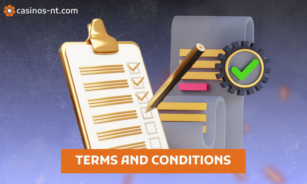 The Casinos-nt.com terms and conditions reflect the rights and obligations of players